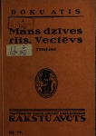Doku Atis. Mans dzīves rīts. Vectēvs. 1927
