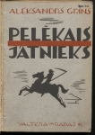 Aleksandrs Grīns. Pelēkais jātnieks. 1938